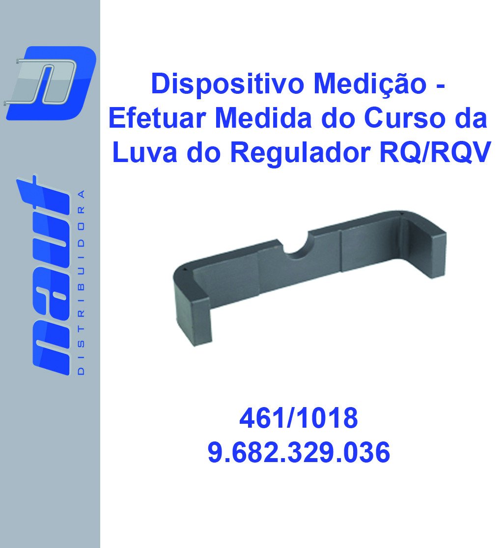 Dispositivo Medição -  Efetuar Medida do Curso da  Luva do Regulador RQ/RQV
