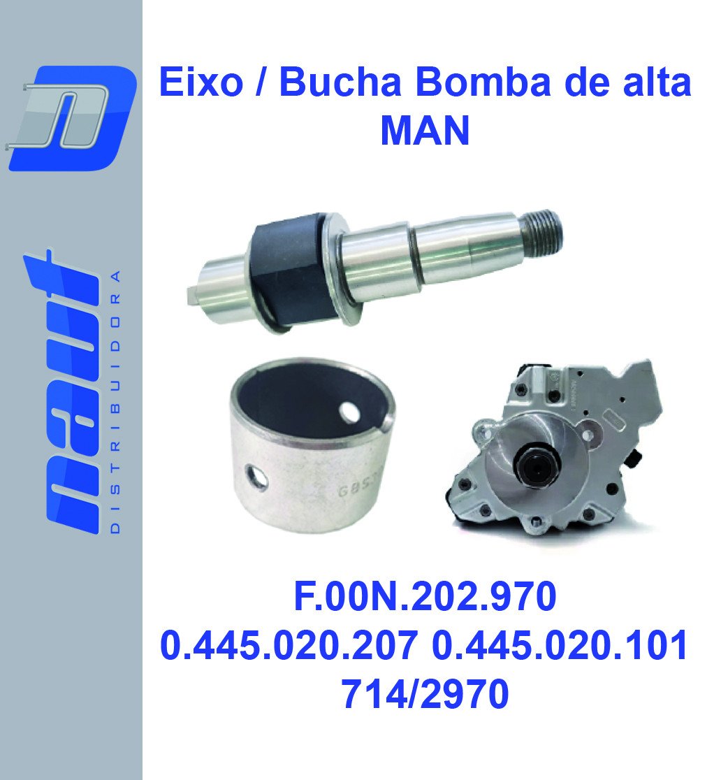 Eixo / Bucha Bomba de alta MAN F.00N.202.970 0.445.020.207 0.445.020.101 Constellation Volvo VM