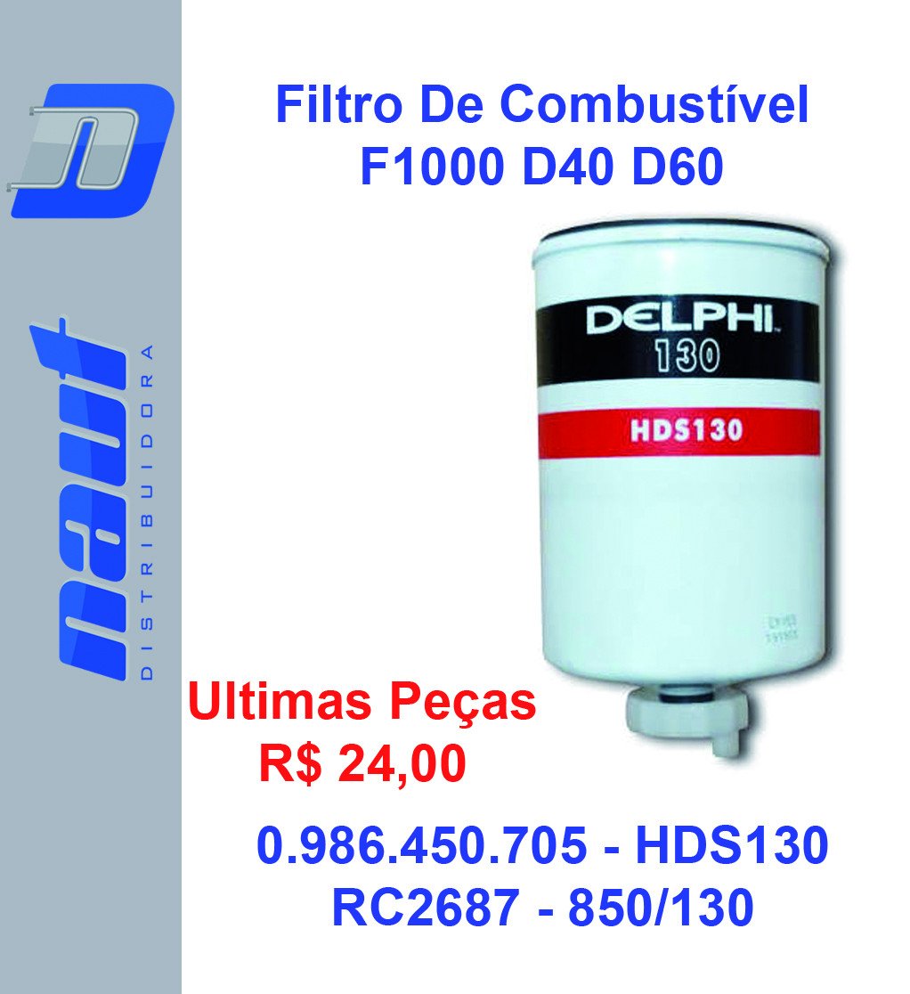 Filtro de Combustível F1000 D40 D60 - HDS130 0.986.450.705 RC2687 - Diesel - Delphi