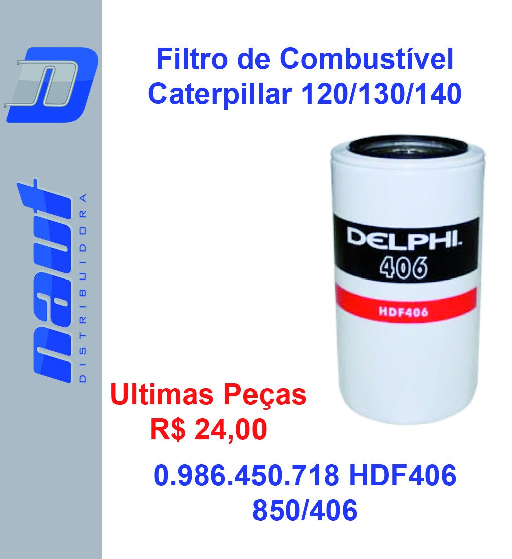 Filtro de Combustível Caterpillar 120/130/140 0.986.450.718 HDF406 - Delphi