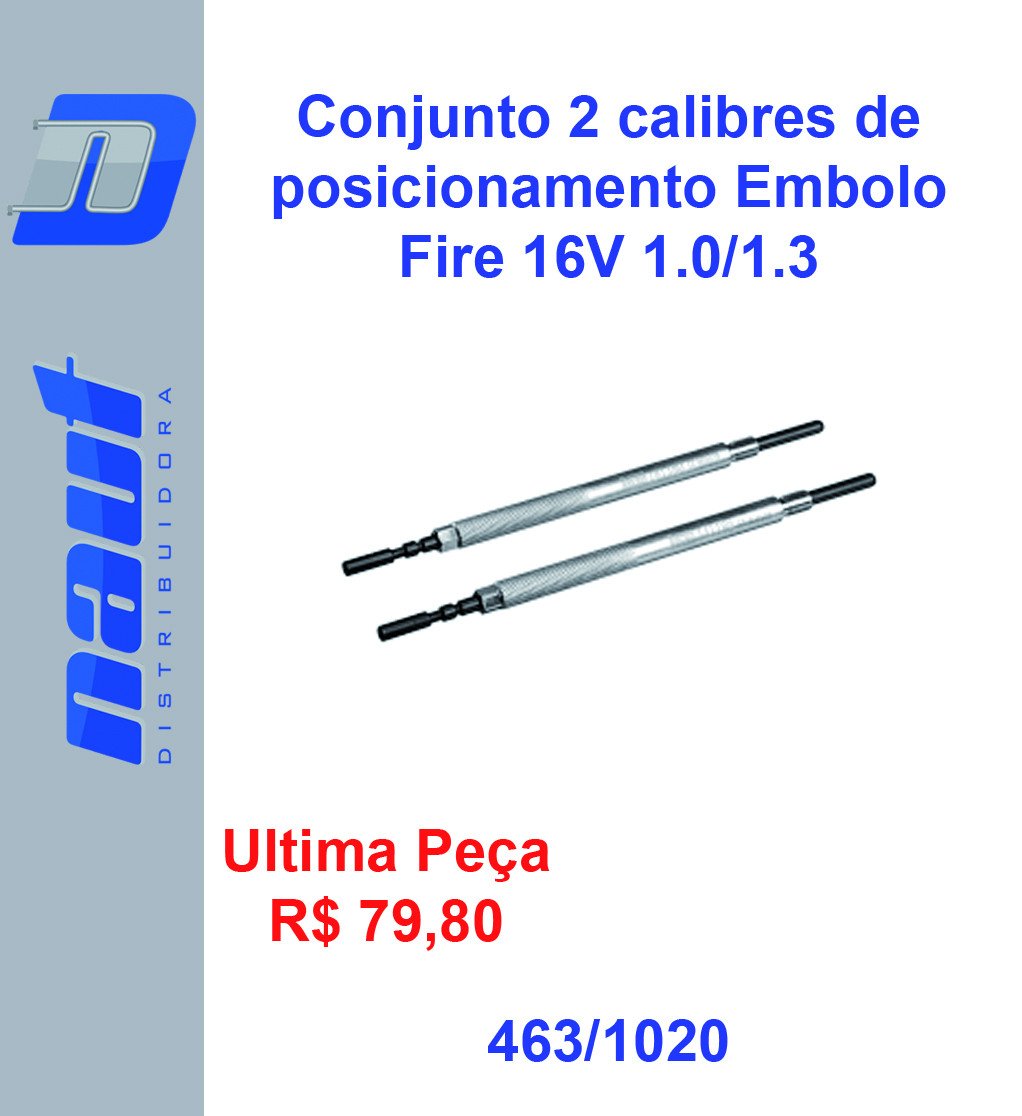 Conjunto 2 calibres de posicionamento Embolo Fire 16V motores 1.0 e 1.3 16V aplicado nos veículos Dobló, Pálio Weekend e Siena.