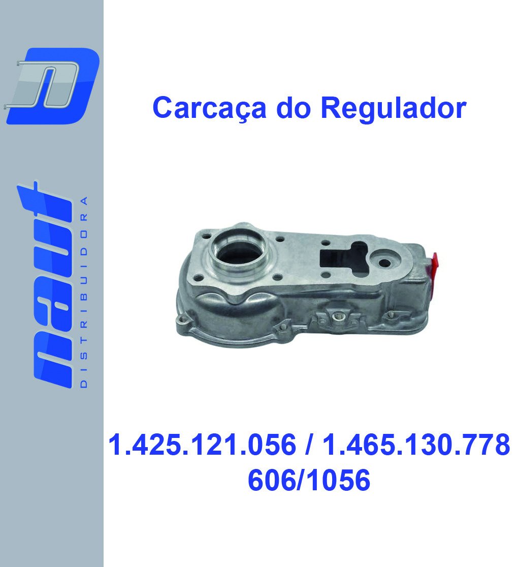 Carcaça do Regulador 1.425.121.056 1.465.130.778