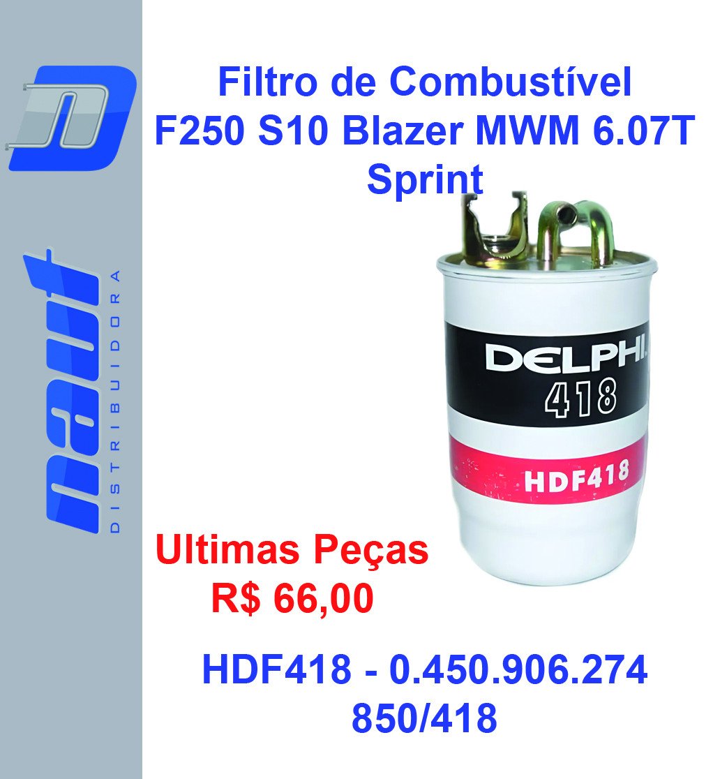 Filtro de Combustível F250 S10 Blazer MWM 6.07T Sprint HDF418 0.450.906.274