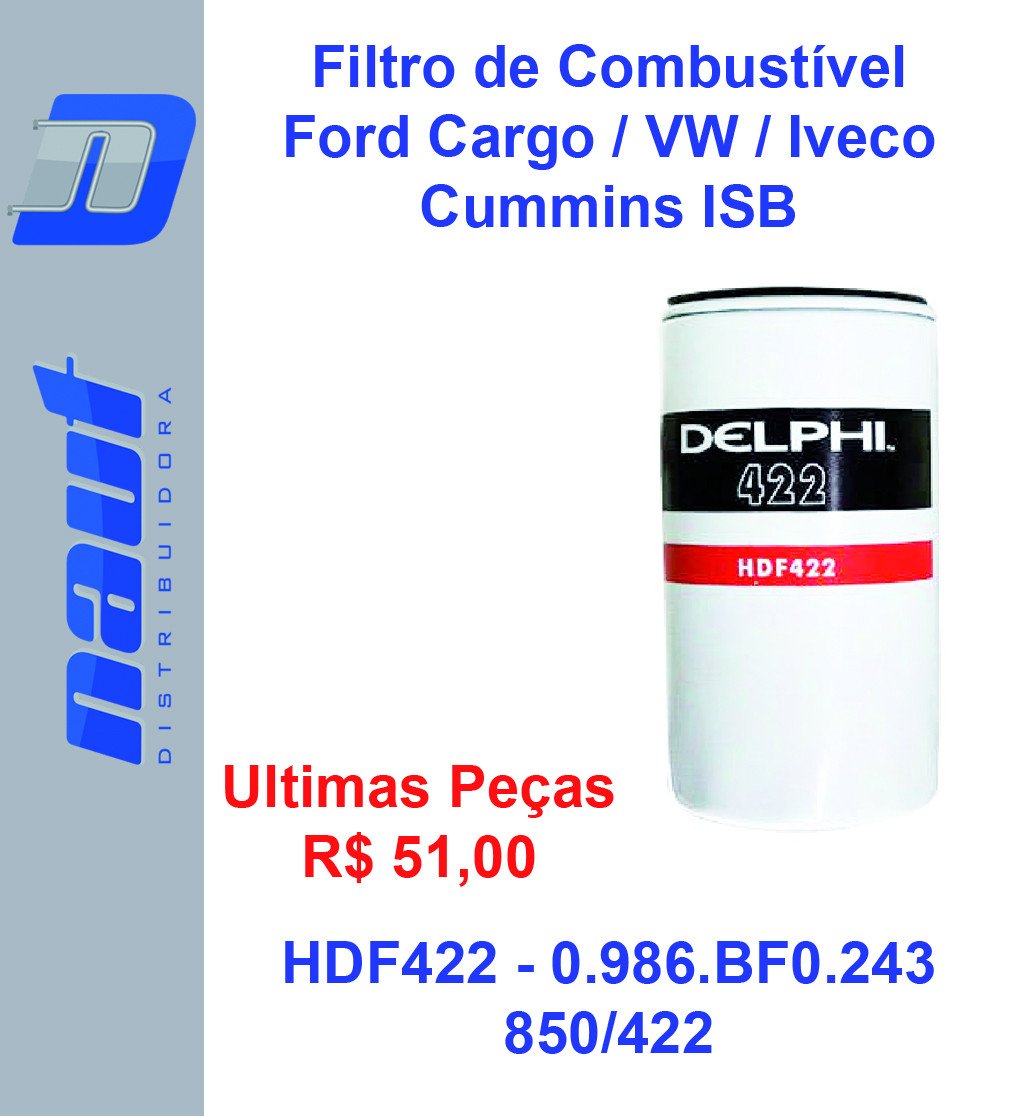 Filtro de Combustível Ford Cargo / VW / Iveco Cummins ISB HDF422 - 0.986.BF0.243
