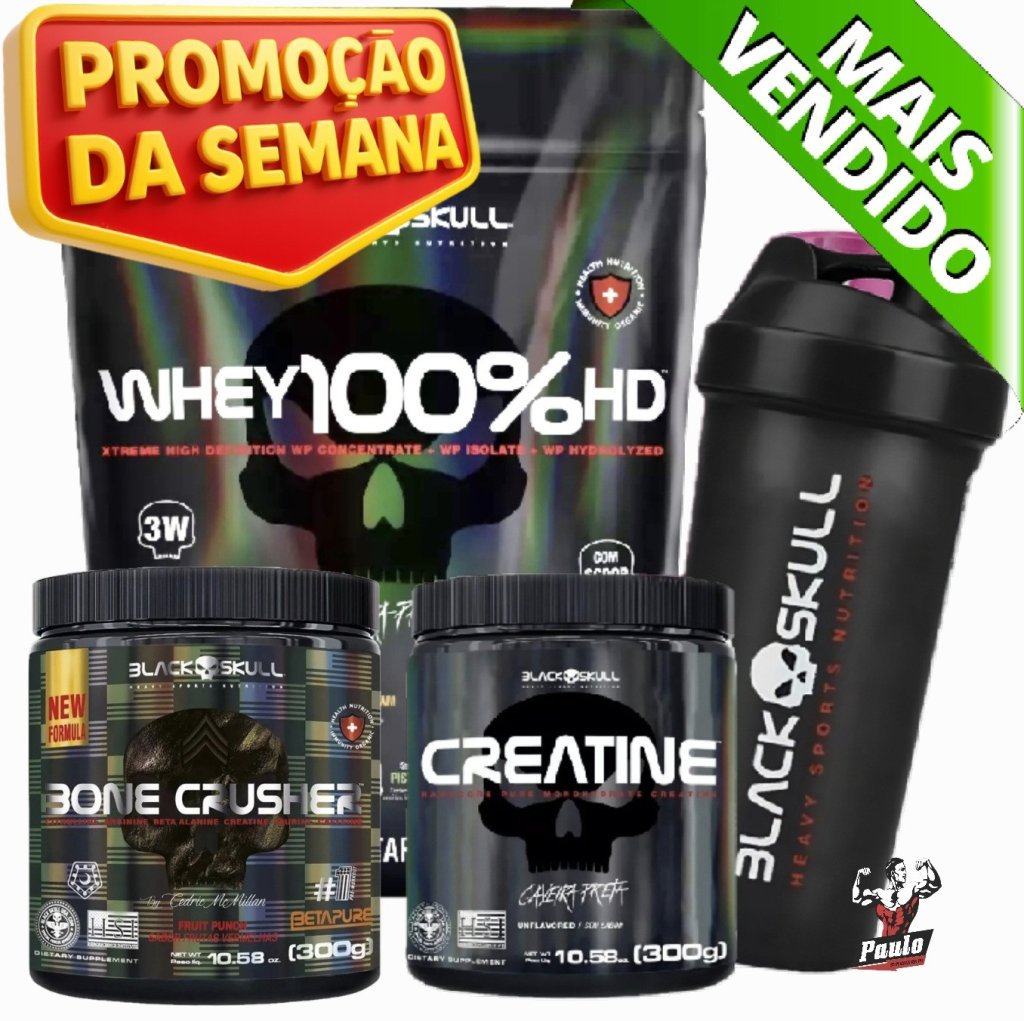 ✅FRETE-GRÁTIS  Whey 100% HD 900g + Bone Crusher 300g + Creatina 100% Pura 300g (Black Skull) + Coqueteleira Brinde Sortida 