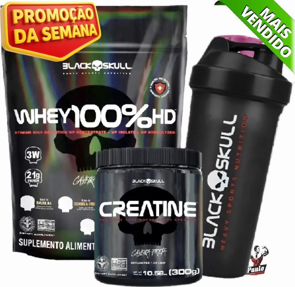 Whey 100% HD 900g + Creatina Pura 300g (Black Skull) + Coqueteleira Brinde 