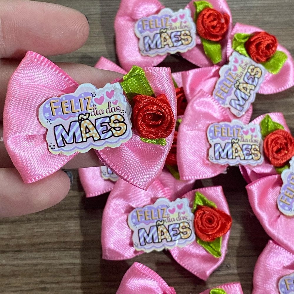 Laço Amarrador Rosa Feliz Dia das Mães