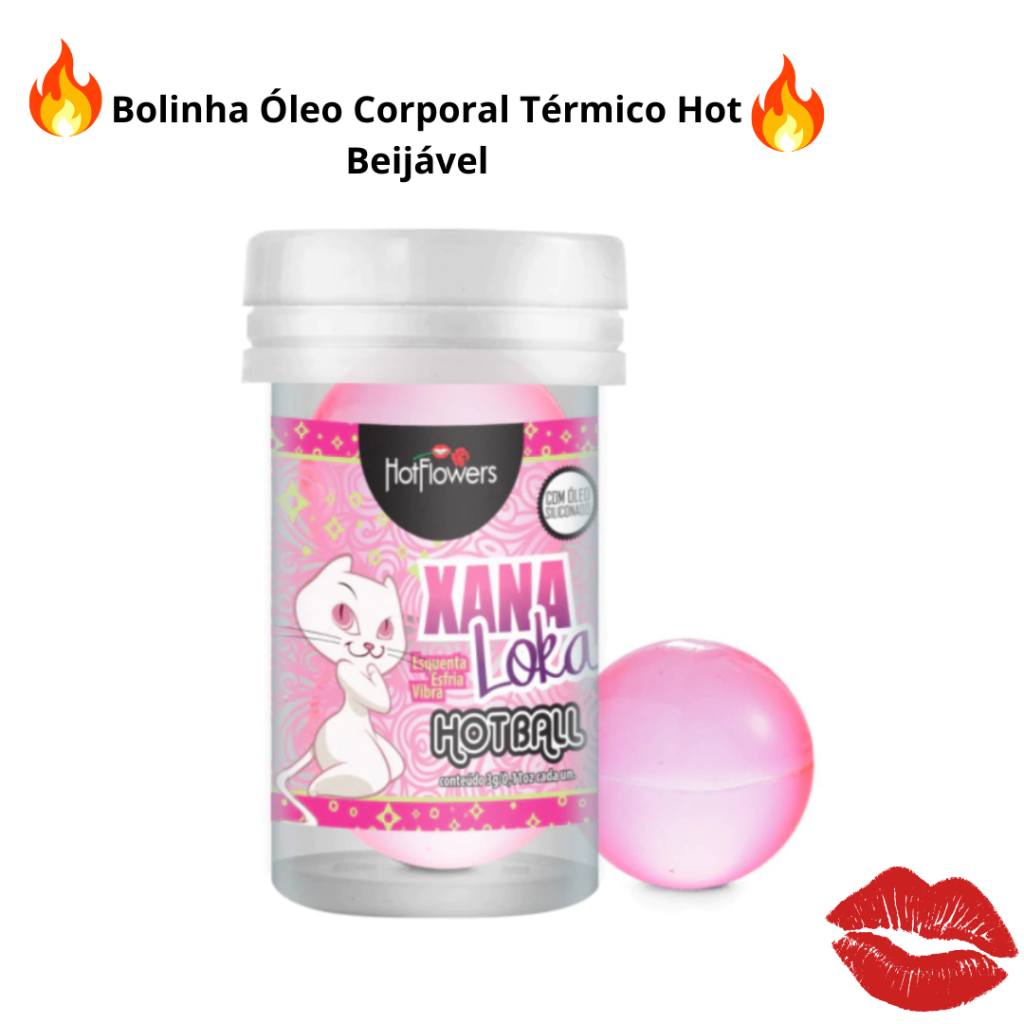 Bolinha Xana Loka Hot Ball 2un  