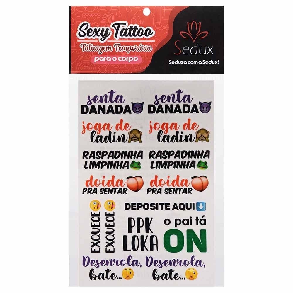 *Senta Danada Tatuagem Temporária 10 X 15Cm