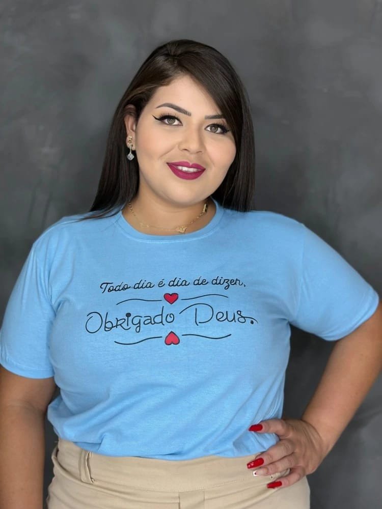 todo dia é dia de dizer obrigada Deus /  Azul bebê  