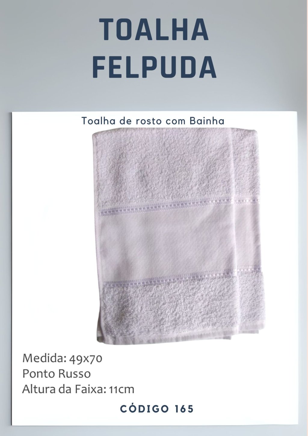 Toalha De Rosto com Bainha 