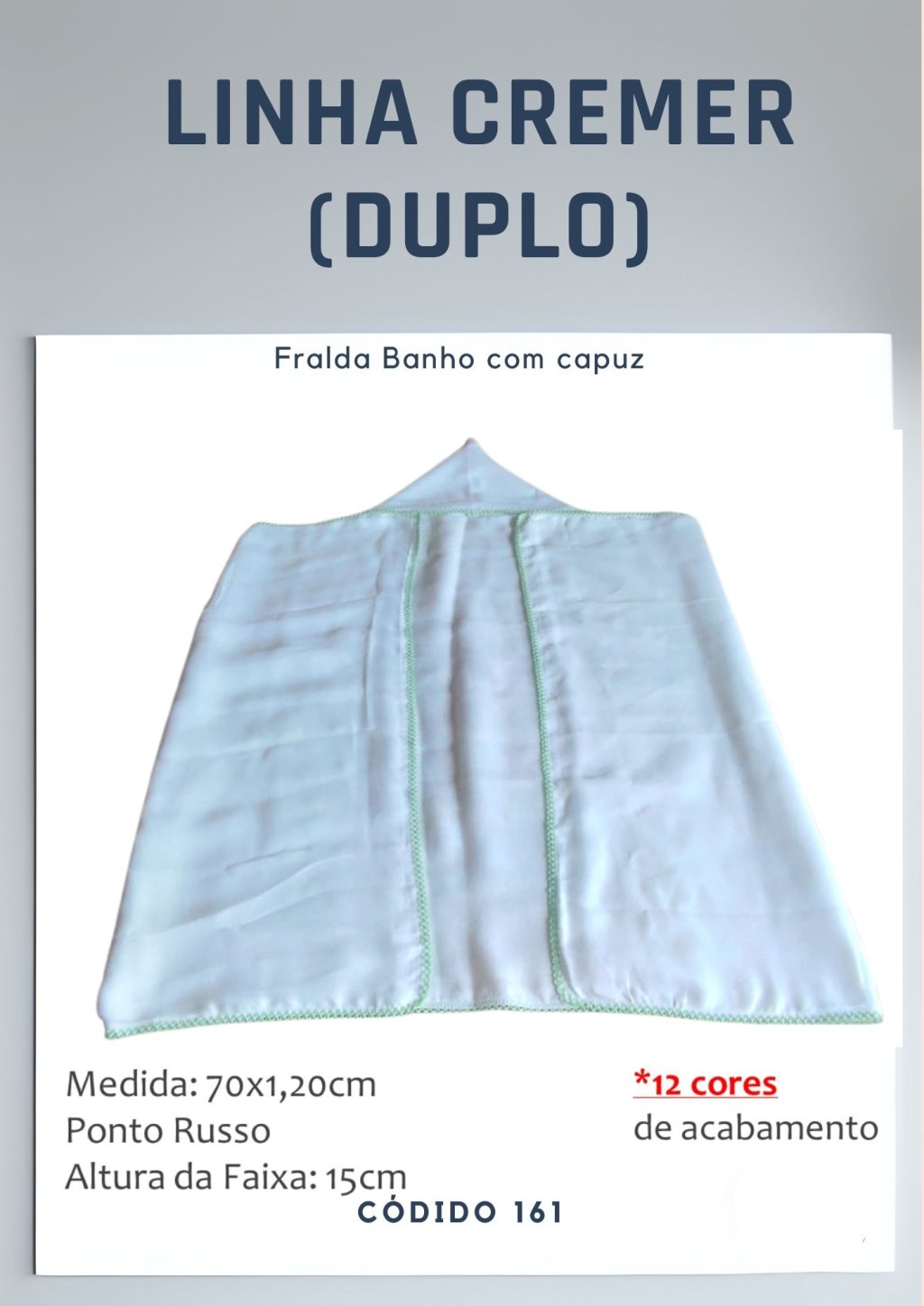 Fralda de banho com capuz 70x1,20cm (Linha Cremer)