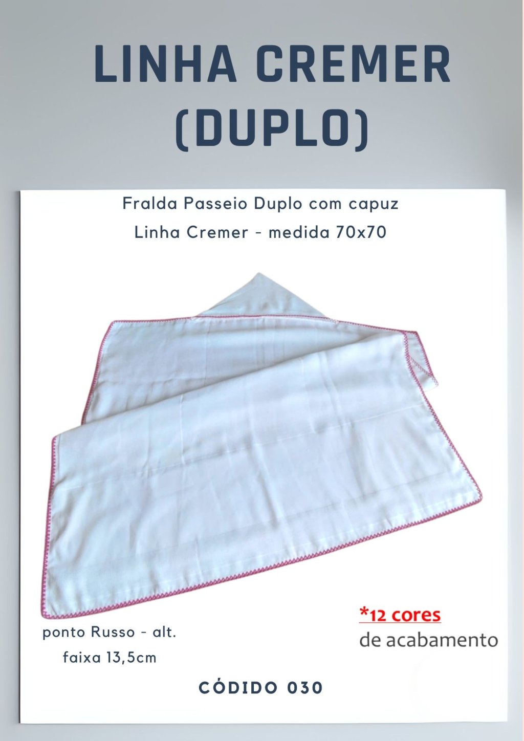 Fralda com capuz 70x70cm (Linha Cremer)