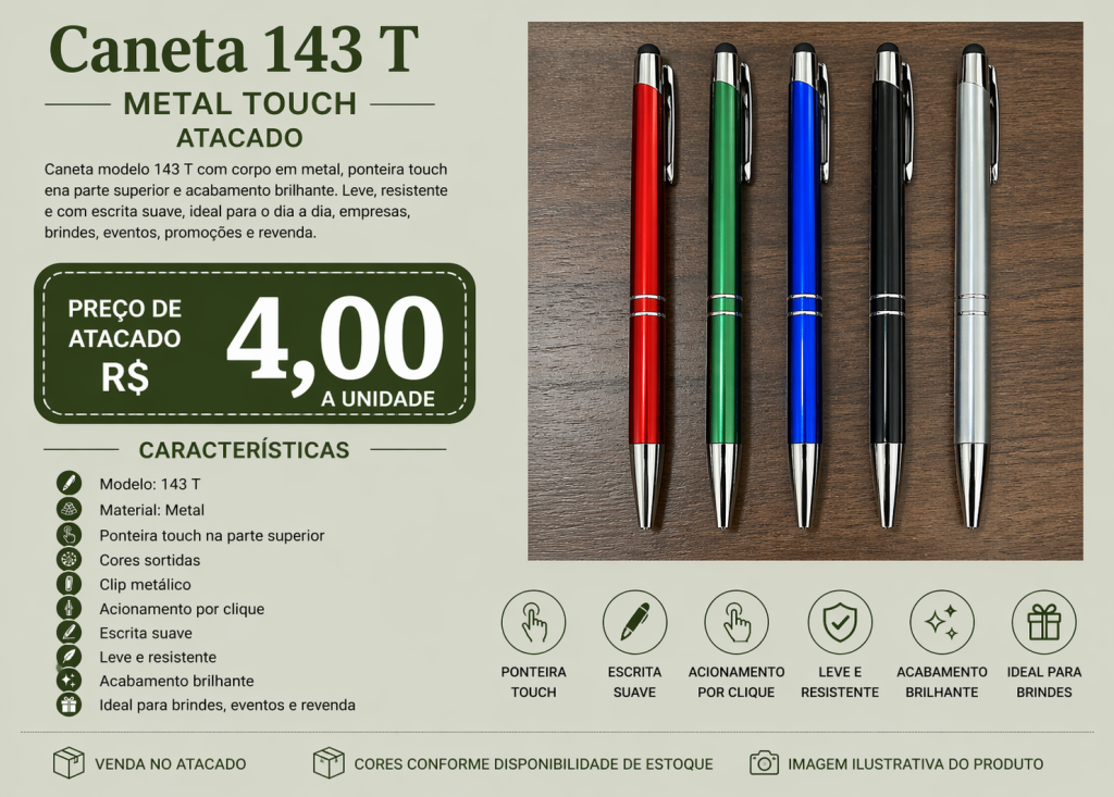 Caneta 143 T Metal Touch Atacado R$ 4,00