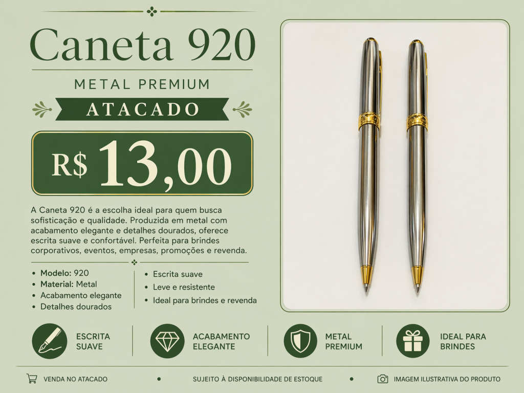 Caneta 920 Metal Premium Atacado R$ 13,00